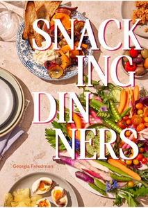 Snacking Dinners by Georgia Freedman