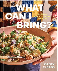 What Can I Bring? Recipes to Help You Live Your Guest Life