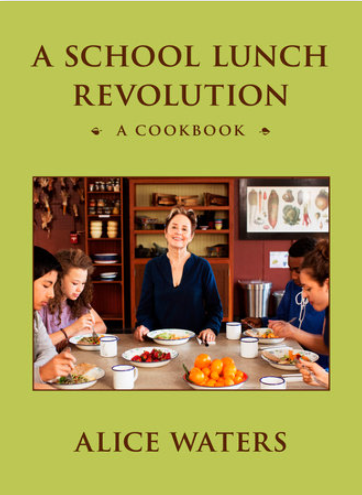 A School Lunch Revolution: A Cookbook